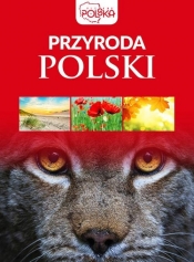 Przyroda Polski - Opracowanie zbiorowe