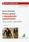 Prawo pracy i ubezpieczeń społecznych Testy aplikacyjne 7 Testy, pytania Stepaniuk Mariusz