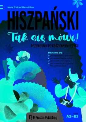 Hiszpański. Tak się mówi! Przewodnik po codziennym języku - María Trinidad, Marín Villora