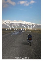 Ring Road. Dookoła Islandii na rowerze - Witek Kuba