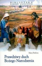 Prawdziwy duch Bożego Narodzenia - Perkins Mary