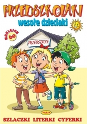 Przedszkolaki wesołe dzieciaki - Opracowanie zbiorowe