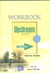 Upstream Beginner Workbook - Evans Virginia, Dooley Jenny