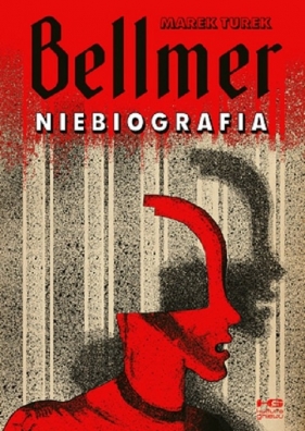 Bellmer Niebiografia /KG - Marek Turek