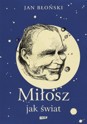 Miłosz jak świat - Błoński Jan