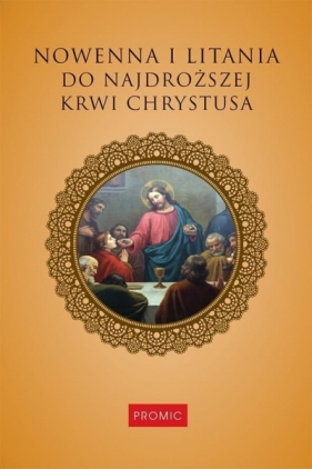 Nowenna i litania do Najdroższej Krwi Chrystusa - Opracowanie zbiorowe