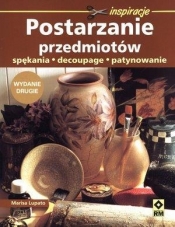 Postarzanie przedmiotów - Marisa Lupato