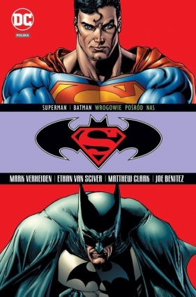Superman/Batman tom 5 Wrogowie pośród nas - Ethan Van Sciver, Matthew Clark, Ron Randall, Joe Benitez, Mark Verheiden