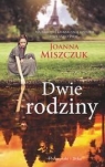 Dwie rodziny Joanna Miszczuk