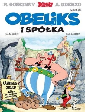 Asteriks. Obeliks i spółka. Tom 23 - René Goscinny, Albert Uderzo