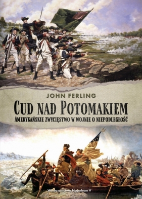 Cud nad Potomakiem - John Ferling