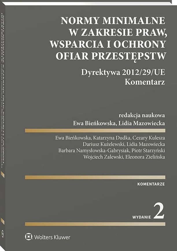 Normy minimalne w zakresie praw, wsparcia i ochrony ofiar przestępstw. Dyrektywa 2012/29/UE Komentarz