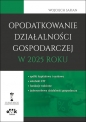Opodatkowanie działalności gospodarczej w 2025 roku - Wojciech Safian