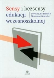 Sensy i bezsensy edukacji wczesnoszkolnej - Klus-Stańska Dorota, Nowicka Marzenna
