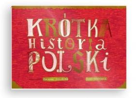 Krótka Historia Polski - Diana Karpowicz, Zuzanna Szelińska