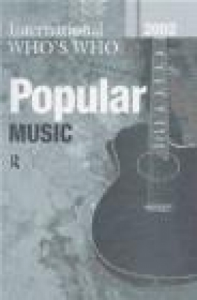 International Who's Who in Popular Music 2002