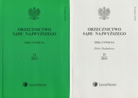 Orzecznictwo Sądu Najwyższego Izba Cywilna 12/2011 / Orzecznictwo Sądu Najwyższego Izba Cywilna Zbiór Dodatkowy D/2011