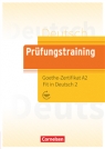  Prüfungstraining DaF: Goethe-Zertifikat A2: Fit in Deutsch 2