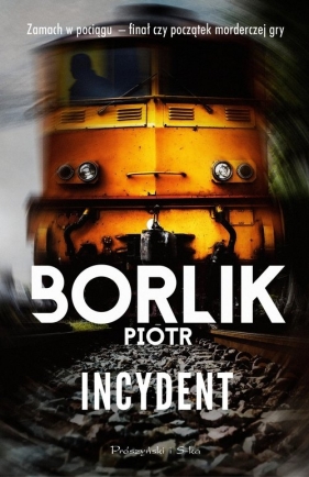Incydent - Borlik Piotr