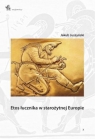 Etos łucznika w starożytnej Europie