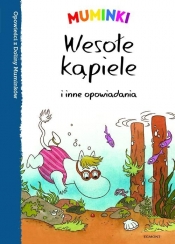 Muminki Wesołe kąpiele i inne opowiadania