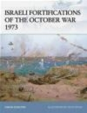 Israeli Fortifications of the October War 1973 (F.#79)