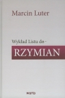 Wykład Listu do Rzymian Marcina Lutra Luter Marcin