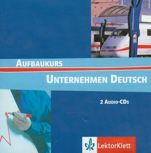 Unternehmen Deutsch Aufbaukurs CD