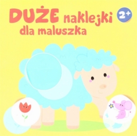 Duże naklejki dla maluszka 2+ - Owieczka - praca zbiorowa