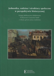 Jednostka rodzina i struktury społeczne w perspektywie historycznej