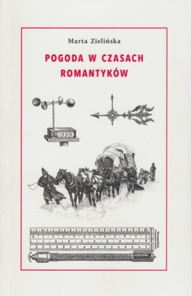 Pogoda w czasach romantyków - Marta Zielińska