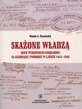 Skażone władzą - Ciszewska Wanda A.<br />