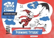 Zaginione księgi. Porwanie Tytusa! - księga III - Henryk Jerzy Chmielewski