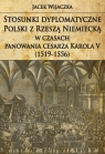 Stosunki dyplomatyczne Polski z Rzeszą Niemiecką w czasach panowania cesarza Wijaczka Jacek