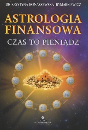 Astrologia finansowa - Konaszewska-Rymarkiewicz Krystyna