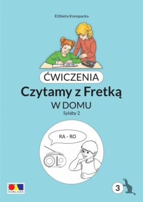 Ćwiczenia. Czytamy z Fretką. Bolo cz.3 Sylaby 2 - Elżbieta Konopacka