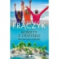 Kobiety z odzysku Tom 4 - Wyrównane rachunki - Izabella Frączyk