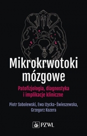 Mikrokrwotoki mózgowe - Grzegorz Kozera, Ewa Iżycka-Świeszewska, Piotr Sobolewski