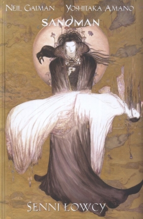 Obrazy grozy Sandman. Senni Łowcy - Gaiman Neil, Amano Yoshitaka