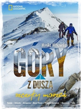 Szczyty marzeń Góry z duszą 3 - Monika Witkowska