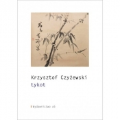 Tykot - Krzysztof Czyżewski