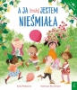 A ja (troszkę) jestem nieśmiała - Anna Milbourne