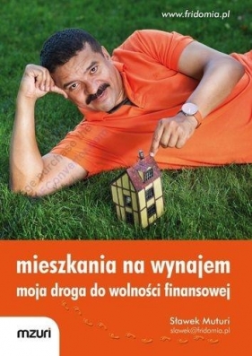 Mieszkania na wynajem Moja droga do wolności finansowej - Sławek Muturi