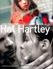 Hal Hartley Kino prawdziwej fikcji i filmy potencjalne