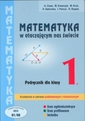 z.Matematyka LO KL 1. Podręcznik Zakres rozszerzony. Matematyka w otaczającym nas świecie (stare wydanie) - Alicja Cewe