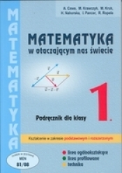 z.Matematyka LO KL 1. Podręcznik Zakres rozszerzony. Matematyka w otaczającym nas świecie (stare wydanie) - Alicja Cewe
