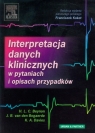 Interpretacja danych klinicznych w pytaniach i opisach przypadków  Beynon H.L.C., Bogaerde J.B., Davies K.A.