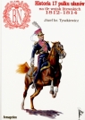 Historia 17 pułku ułanów na tle wojsk litewskich 1812-1814