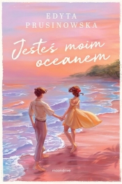 Jesteś moim oceanem - Edyta Prusinowska