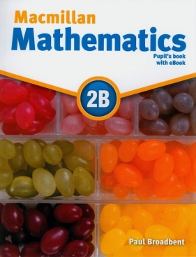 Macmillan Mathematics 2B Książka ucznia + eBook - Broadbent Paul 